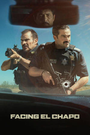 Facing El Chapo