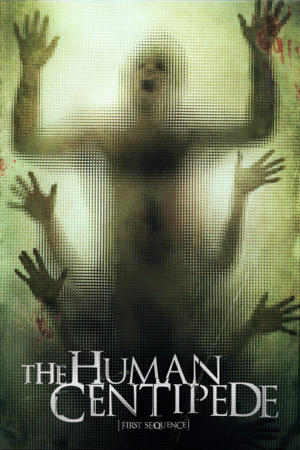 The Human Centipede (First Sequence)